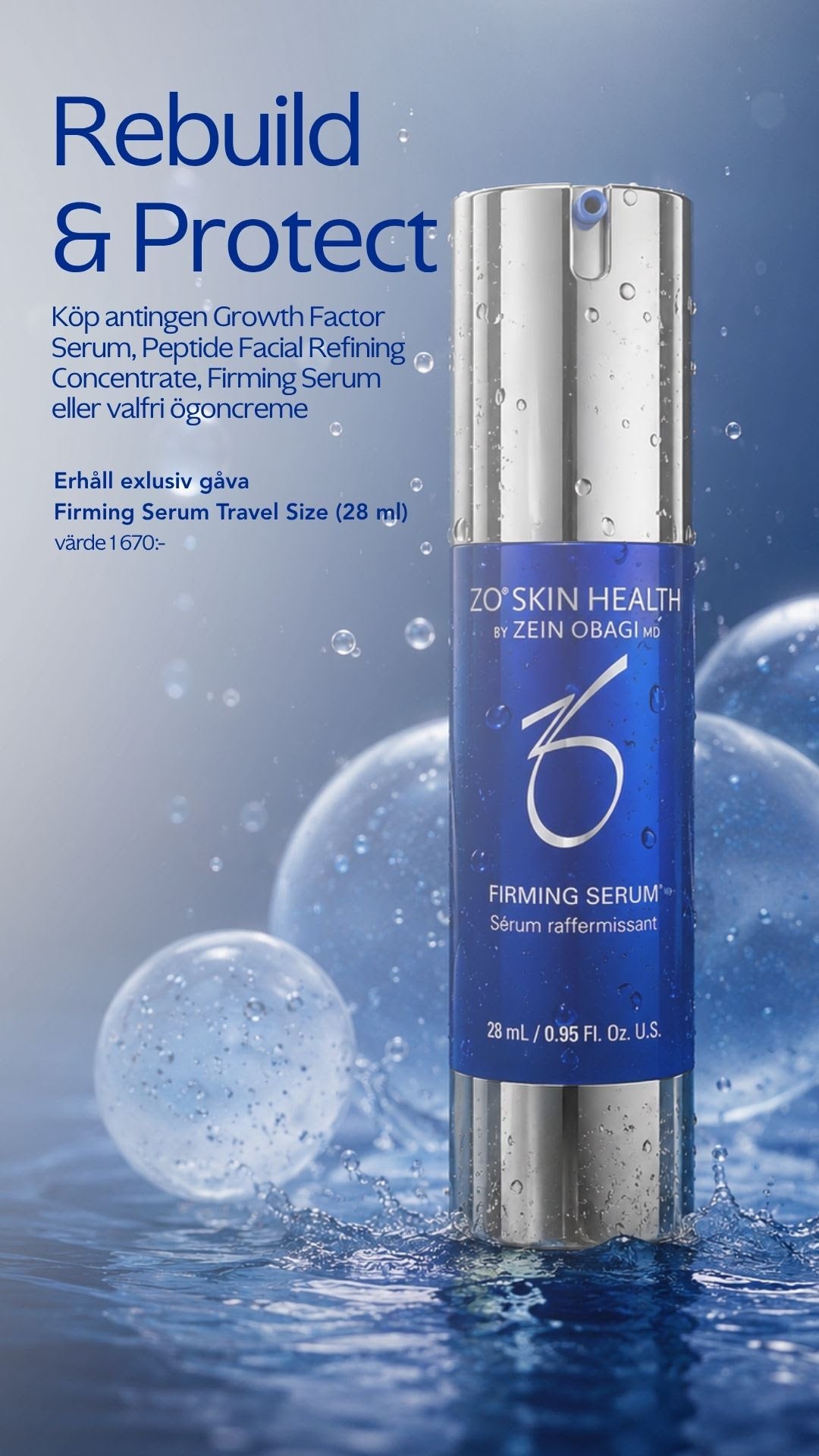 Kampanj: Få firming serum (28ml) vid köp av utvalda Zo skin produkter